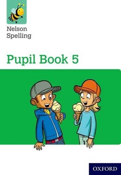 Nelson Spelling Pupil Book 5 Year 5/P6, John Jackman ; Sarah Lindsay - Paperback - 9781408524077