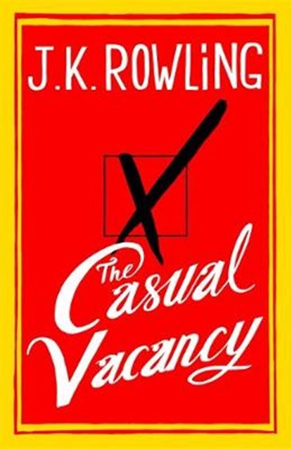 The Casual Vacancy, J.K. Rowling - Gebonden - 9781408704202