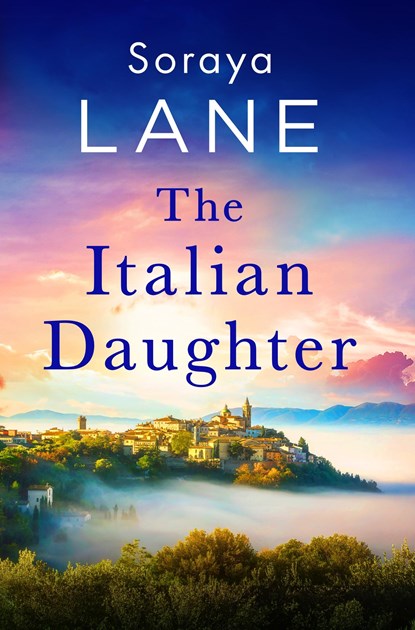 The Italian Daughter, Soraya Lane - Paperback - 9781408728659