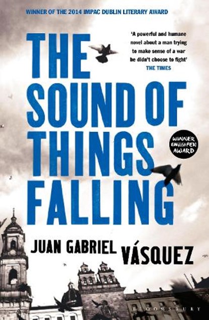 The Sound of Things Falling, Juan Gabriel Vasquez - Paperback - 9781408831618