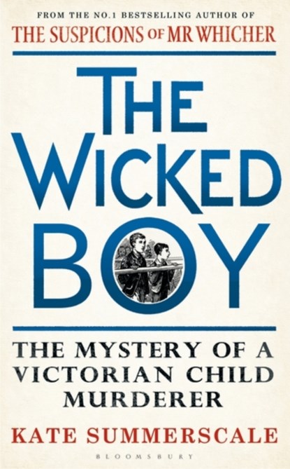 Wicked boy, Summerscale k - Gebonden Paperback - 9781408851159