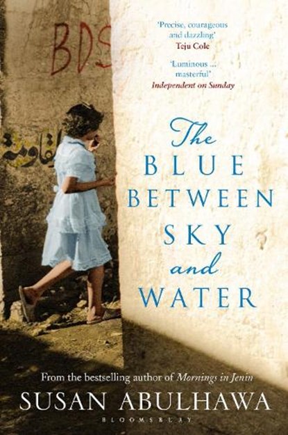 The Blue Between Sky and Water, Susan Abulhawa - Paperback - 9781408865125