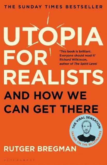 Utopia for Realists, Rutger Bregman - Paperback - 9781408893210