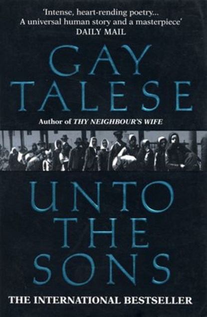 Unto The Sons, Gay Talese - Ebook - 9781409007258