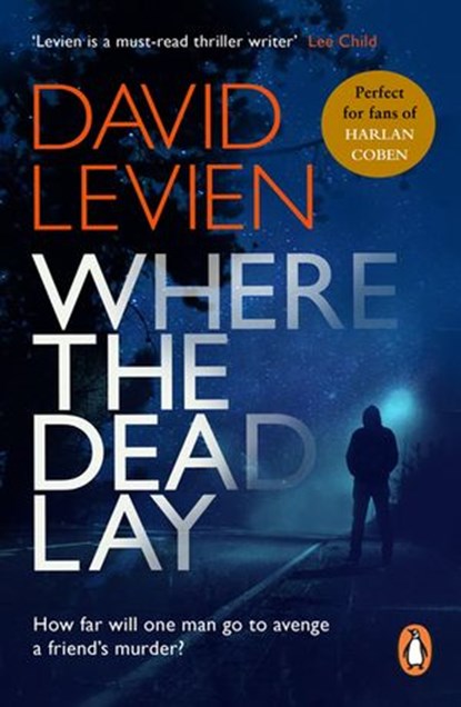 Where The Dead Lay, David Levien - Ebook - 9781409084006