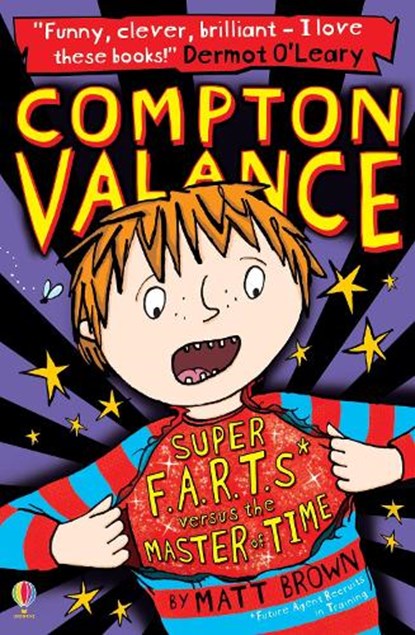 Compton Valance - Super F.A.R.T.s versus the Master of Time, Matt Brown - Paperback - 9781409590477