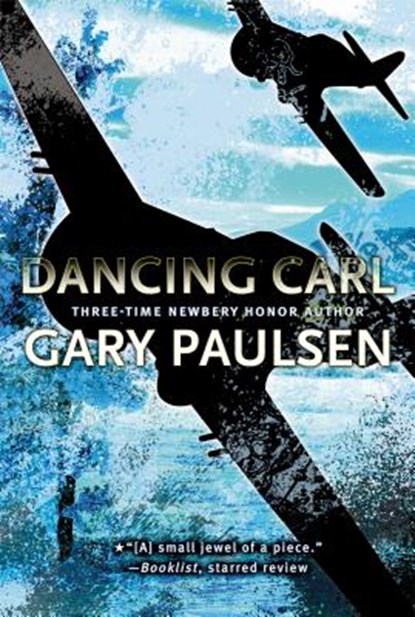 Dancing Carl, Gary Paulsen - Paperback - 9781416939382