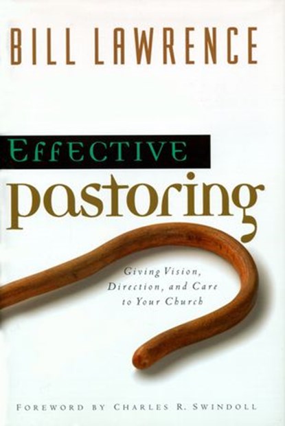 Effective Pastoring, Bill Lawrence - Ebook - 9781418558987