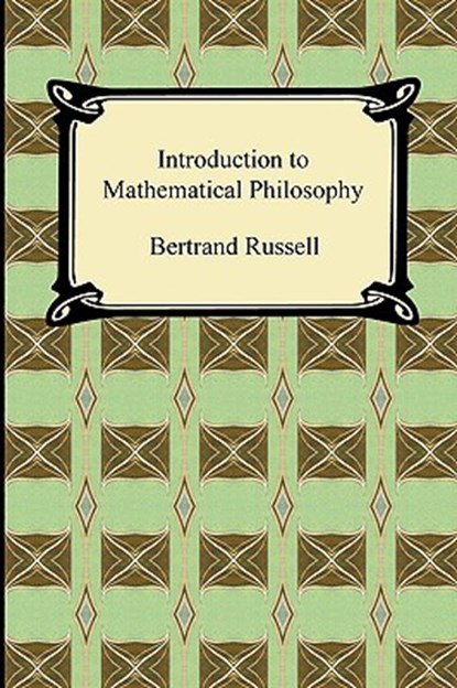 Introduction to Mathematical Philosophy, Bertrand Russell - Paperback - 9781420938401