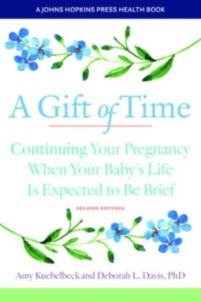 A Gift of Time, Amy Kuebelbeck ; Deborah L. Davis - Paperback - 9781421446707