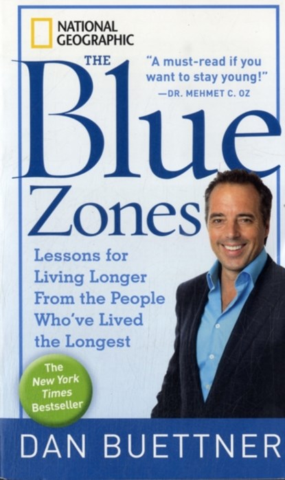 The Blue Zones, Dan Buettner - Paperback - 9781426207556