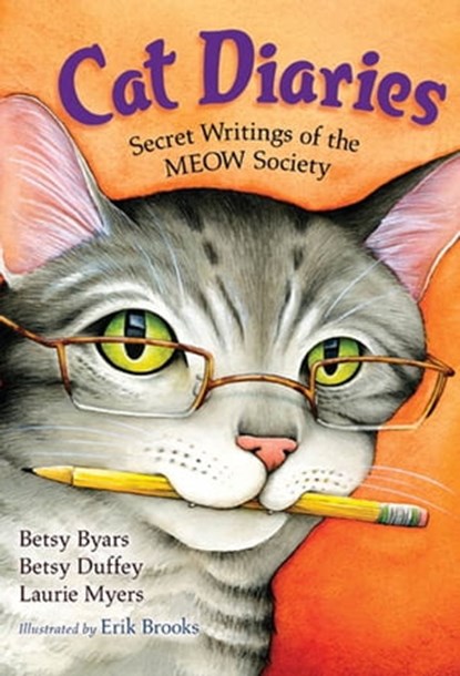 Cat Diaries, Betsy Byars ; Betsy Duffey ; Laurie Myers - Ebook - 9781429963756