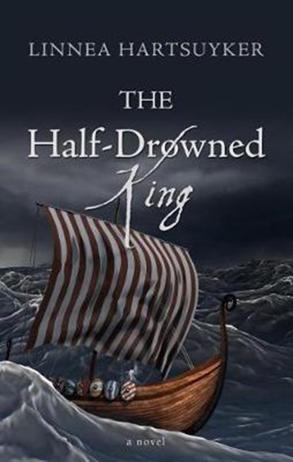 The Half-Drowned King, HARTSUYKER,  Linnea - Gebonden - 9781432842703