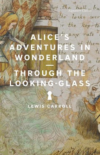Alice's Adventures in Wonderland and Through the Looking-Glass, Lewis Carroll - Paperback - 9781435171855