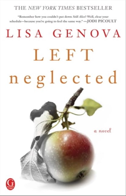 Left Neglected, Lisa Genova - Ebook - 9781439164679