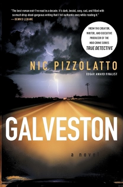 Galveston, Nic Pizzolatto - Paperback - 9781439166666