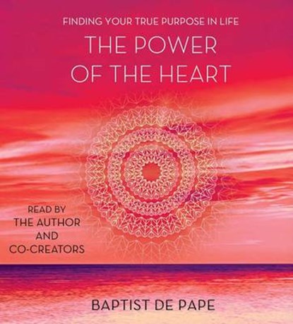 The Power of the Heart, DE PAPE,  Baptist - AVM - 9781442375239