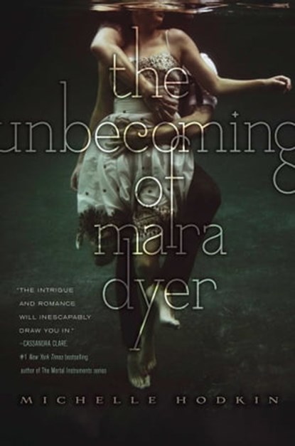 The Unbecoming of Mara Dyer, Michelle Hodkin - Ebook - 9781442421783