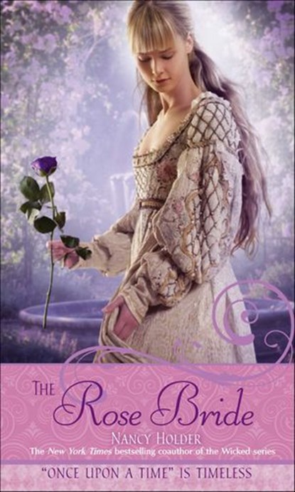 The Rose Bride, Nancy Holder - Ebook - 9781442430174