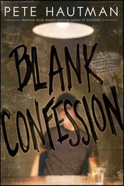 Blank Confession, Pete Hautman - Ebook - 9781442436381