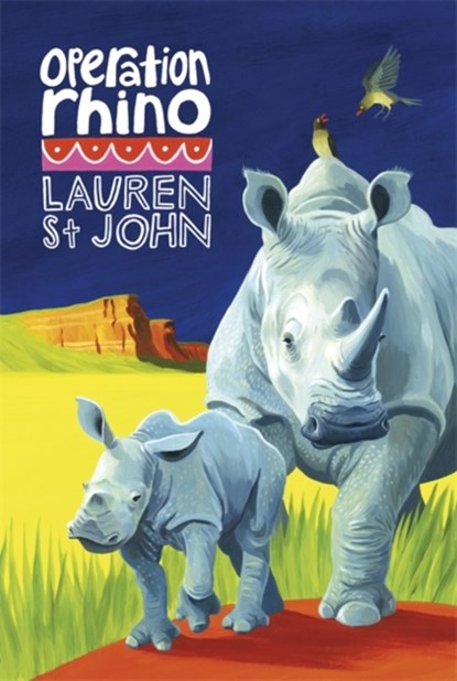 The White Giraffe Series: Operation Rhino, Lauren St John - Paperback - 9781444012736