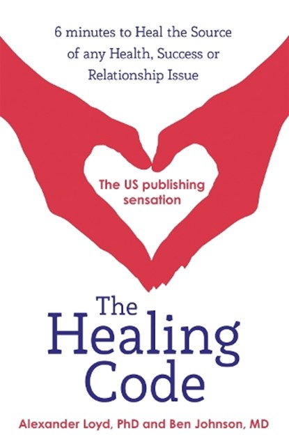 The Healing Code, Alex Loyd ; Ben Johnson - Paperback - 9781444727722