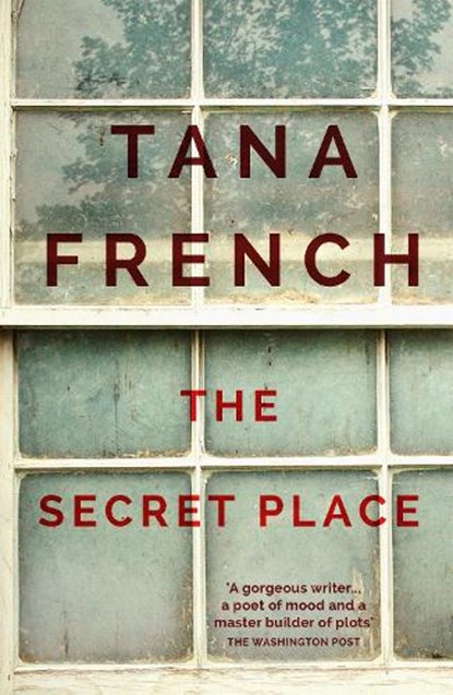 The Secret Place, Tana French - Paperback - 9781444755619