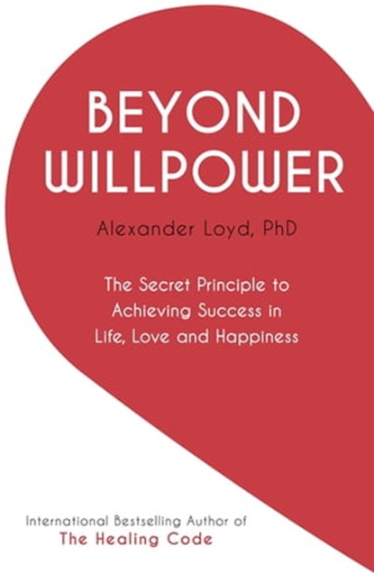 Beyond Willpower, Alex Loyd - Ebook - 9781444795110