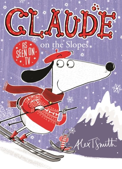 Claude on the Slopes, Alex T. Smith - Paperback - 9781444909302