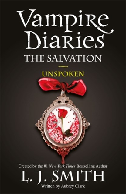 The Vampire Diaries: The Salvation: Unspoken, L.J. Smith - Paperback - 9781444916508
