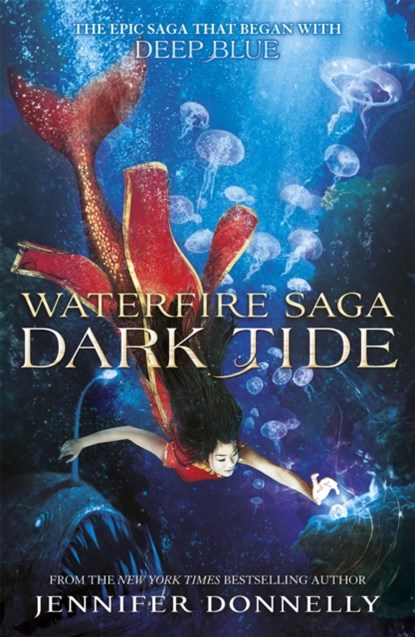 Waterfire Saga: Dark Tide, Jennifer Donnelly - Paperback - 9781444928334
