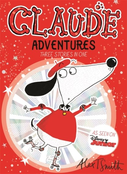 Claude Adventures, Alex T. Smith - Paperback - 9781444946703