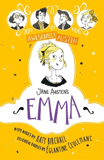 Awesomely Austen - Illustrated and Retold: Jane Austen's Emma, Katy Birchall ; Jane Austen - Paperback - 9781444962659