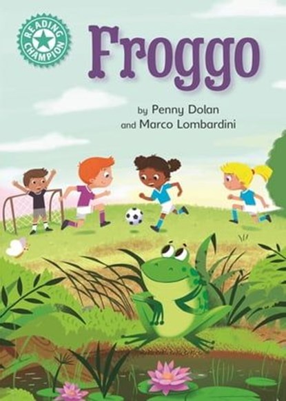 Froggo, Penny Dolan - Ebook - 9781445179254