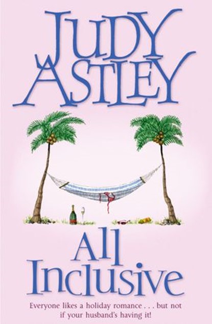 All Inclusive, Judy Astley - Ebook - 9781446437841