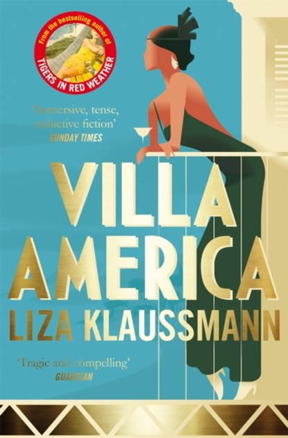 Villa America, Liza Klaussmann - Paperback - 9781447212096