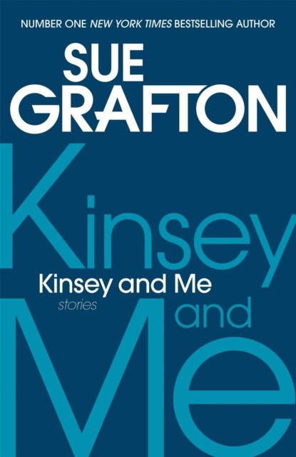 Kinsey and Me, Sue Grafton - Paperback - 9781447237655