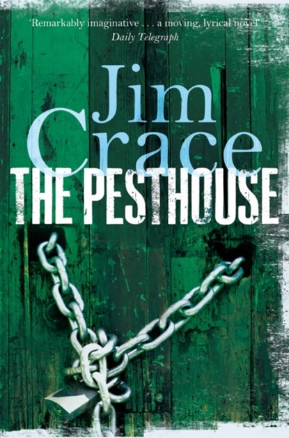 The Pesthouse, Jim Crace - Paperback - 9781447250340
