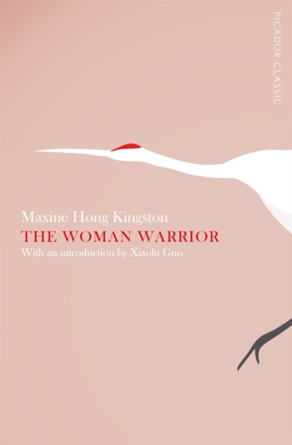 The Woman Warrior, Maxine Hong Kingston - Paperback - 9781447275220