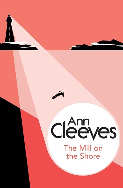 The Mill on the Shore, Ann Cleeves - Paperback - 9781447288978
