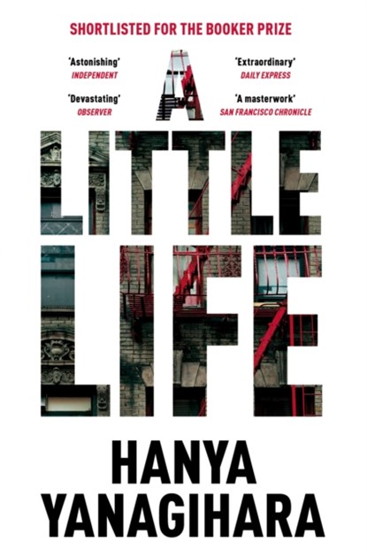 A Little Life, YANAGIHARA,  Hanya - Gebonden Paperback - 9781447294832