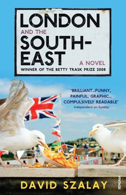 London and the South-East, David Szalay - Ebook - 9781448103249