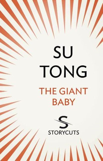 The Giant Baby (Storycuts), Su Tong - Ebook - 9781448125876