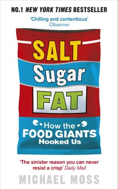 Salt, Sugar, Fat, Michael Moss - Ebook - 9781448133871