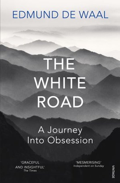 The White Road, Edmund de Waal - Ebook - 9781448137633