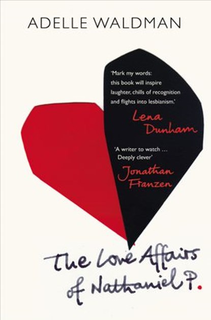The Love Affairs of Nathaniel P., Adelle Waldman - Ebook - 9781448150236