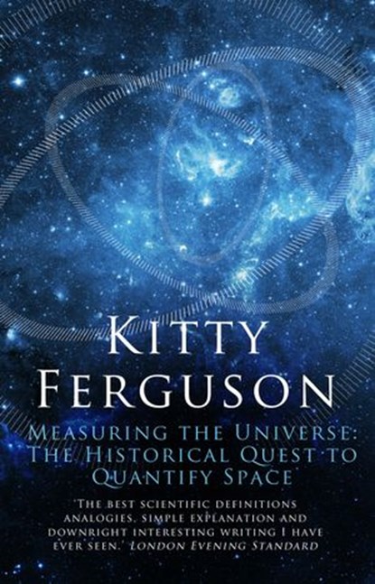 Measuring the Universe, Kitty Ferguson - Ebook - 9781448167227
