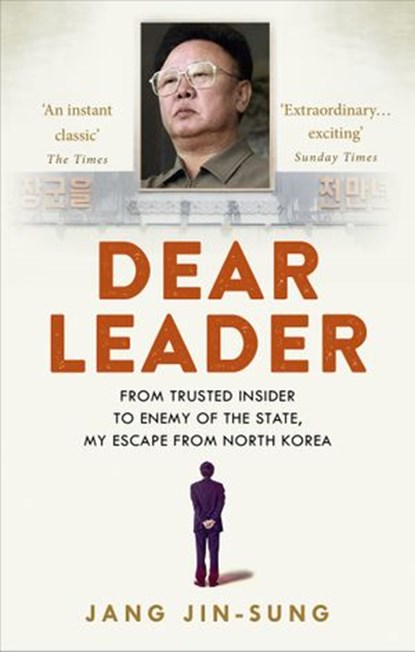 Dear Leader, Jang Jin-Sung - Ebook - 9781448177424