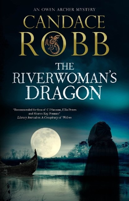 The Riverwoman's Dragon, Candace Robb - Gebonden - 9781448309566