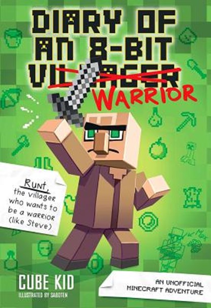 Diary of an 8-Bit Warrior: An Unofficial Minecraft Adventure Volume 1, Cube Kid - Gebonden - 9781449488017